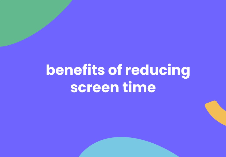 Benefits of Reducing Screen Time for Mental Health