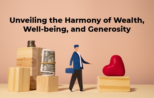 Unveiling the Harmony of Wealth, Well-being, and Generosity